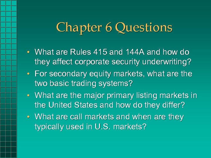 Chapter 6 Questions • What are Rules 415 and 144 A and how do