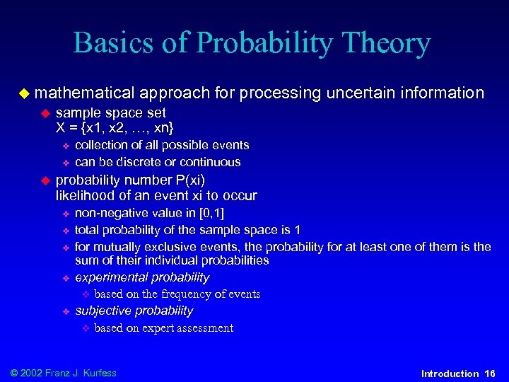 Basics of Probability Theory u mathematical u sample space set X = {x 1,
