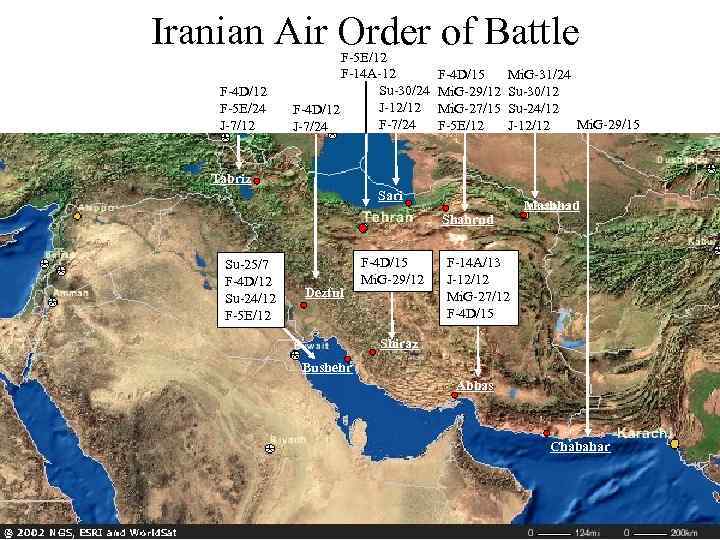 Iranian Air Order of Battle F-4 D/12 F-5 E/24 J-7/12 F-5 E/12 F-14 A-12