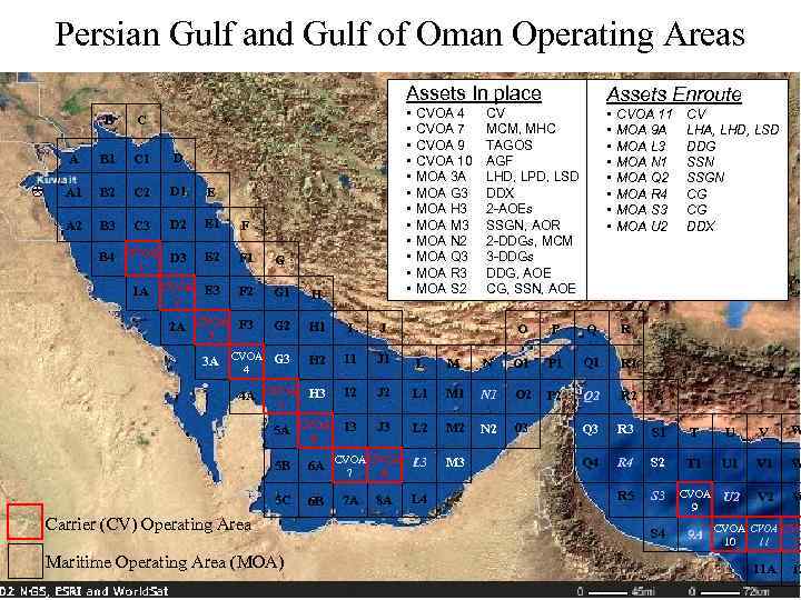 Persian Gulf and Gulf of Oman Operating Areas Assets In place • • •