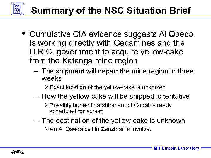 Summary of the NSC Situation Brief • Cumulative CIA evidence suggests Al Qaeda is