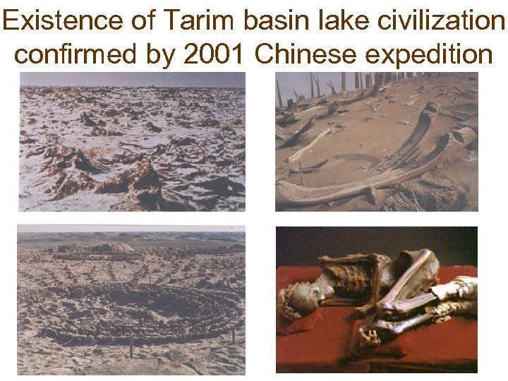 Existence of Tarim basin lake civilization confirmed by 2001 Chinese expedition 