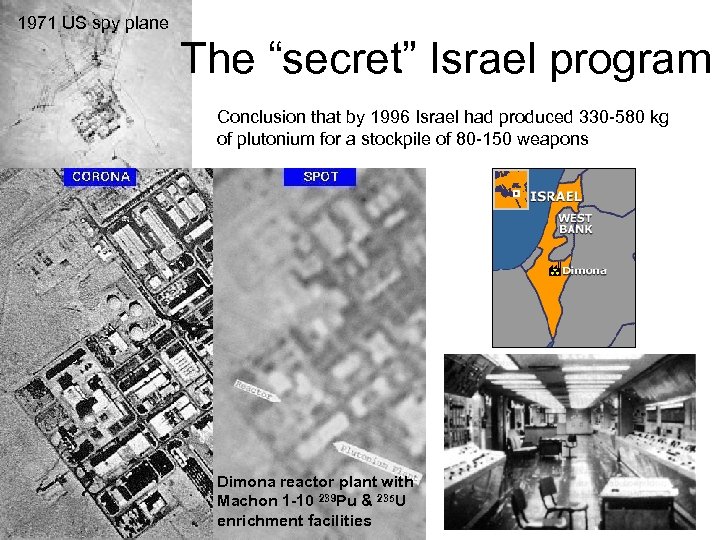 1971 US spy plane The “secret” Israel program Conclusion that by 1996 Israel had