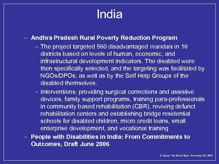 India – Andhra Pradesh Rural Poverty Reduction Program – The project targeted 560 disadvantaged