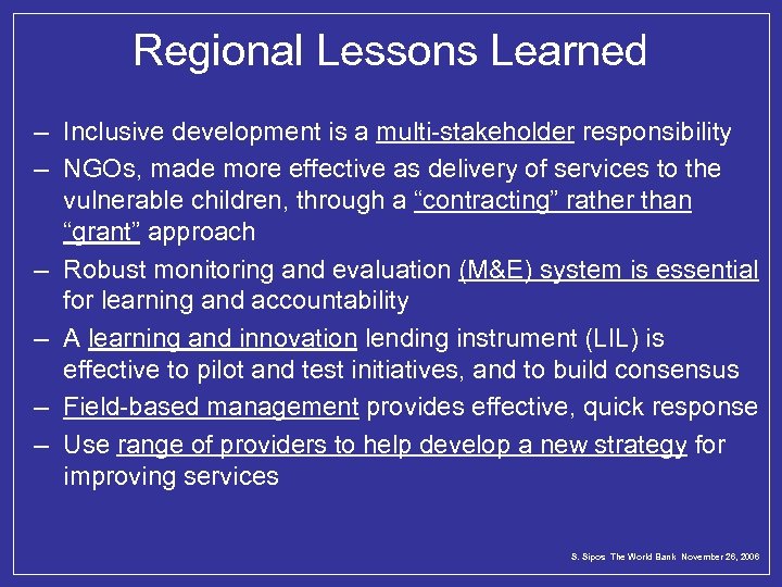 Regional Lessons Learned – Inclusive development is a multi-stakeholder responsibility – NGOs, made more