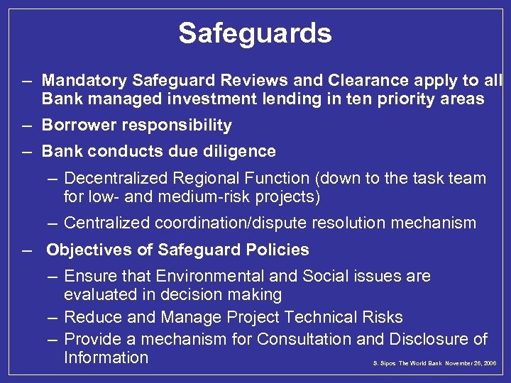 Safeguards – Mandatory Safeguard Reviews and Clearance apply to all Bank managed investment lending