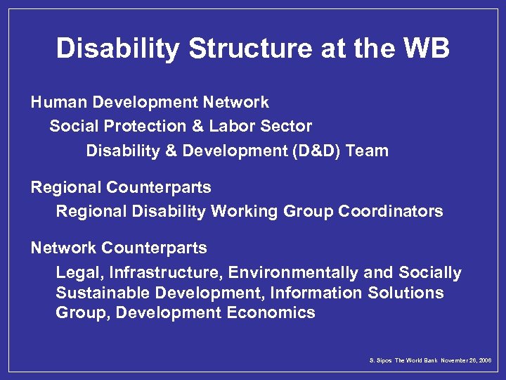 Disability Structure at the WB Human Development Network Social Protection & Labor Sector Disability