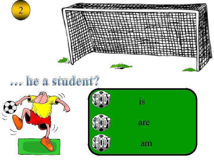 2 … he a student? is SDJ are am 