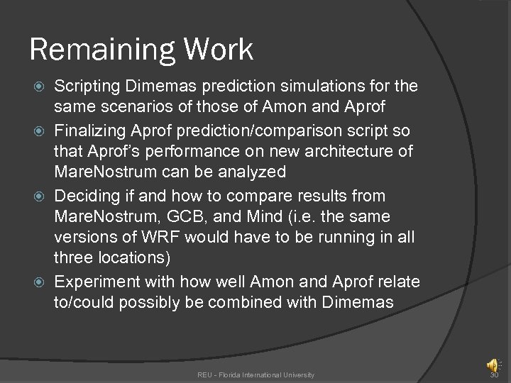 Remaining Work Scripting Dimemas prediction simulations for the same scenarios of those of Amon