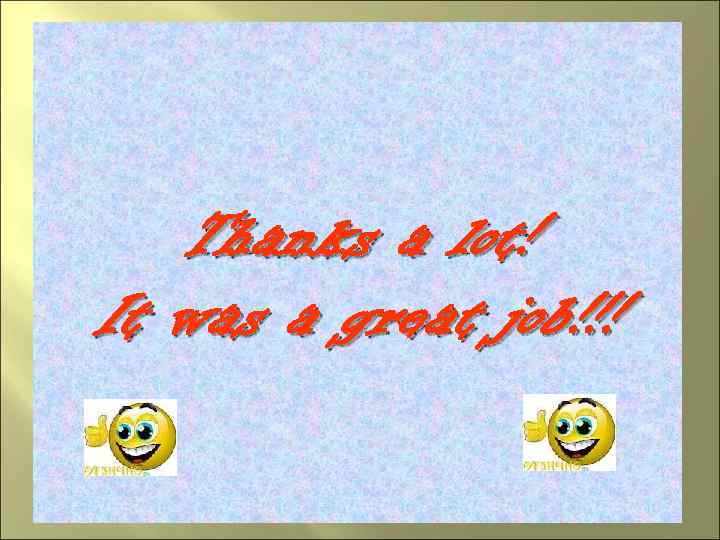 Thanks a lot! It was a great job!!! 