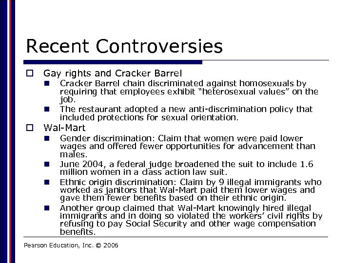 Recent Controversies o Gay rights and Cracker Barrel n n o Cracker Barrel chain