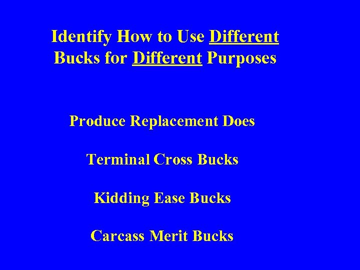 Identify How to Use Different Bucks for Different Purposes Produce Replacement Does Terminal Cross