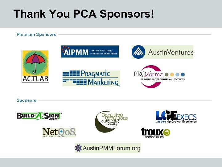 Thank You PCA Sponsors! Premium Sponsors 