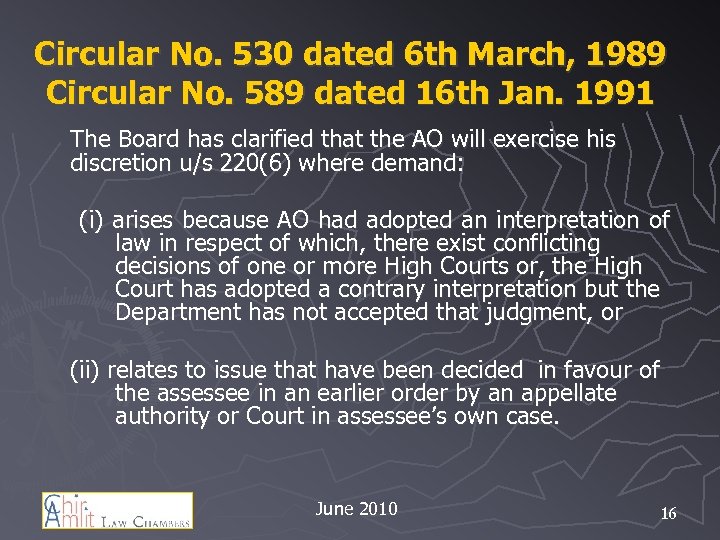 Circular No. 530 dated 6 th March, 1989 Circular No. 589 dated 16 th