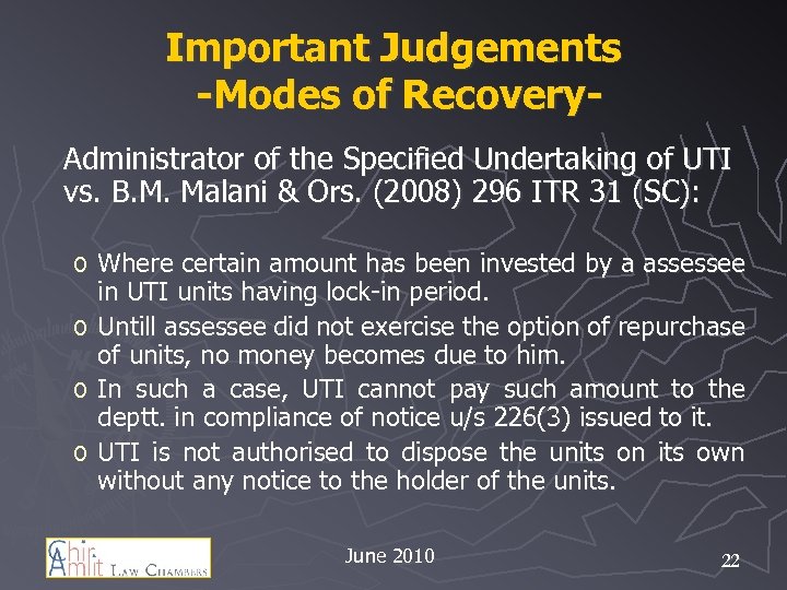 Important Judgements -Modes of Recovery. Administrator of the Specified Undertaking of UTI vs. B.