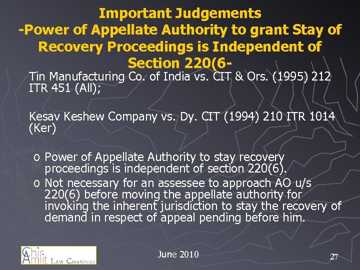 Important Judgements -Power of Appellate Authority to grant Stay of Recovery Proceedings is Independent