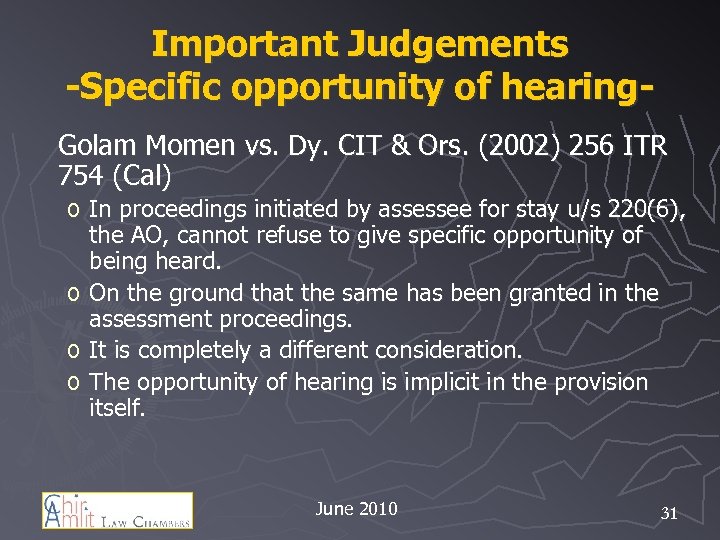 Important Judgements -Specific opportunity of hearing. Golam Momen vs. Dy. CIT & Ors. (2002)