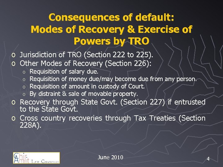 Consequences of default: Modes of Recovery & Exercise of Powers by TRO o Jurisdiction