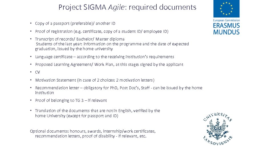 Project SIGMA Agile: required documents • Copy of a passport (preferable)/ another ID •