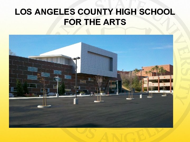 LOS ANGELES COUNTY HIGH SCHOOL FOR THE ARTS 