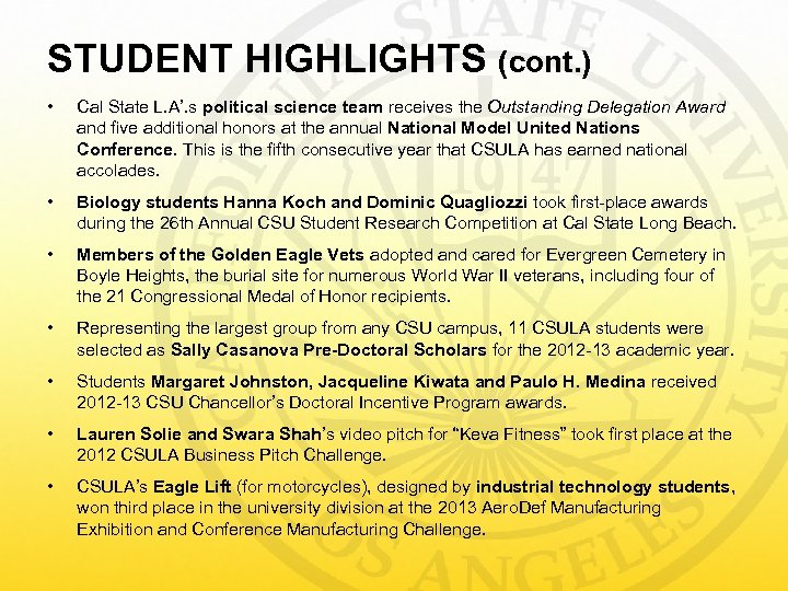 STUDENT HIGHLIGHTS (cont. ) • Cal State L. A’. s political science team receives