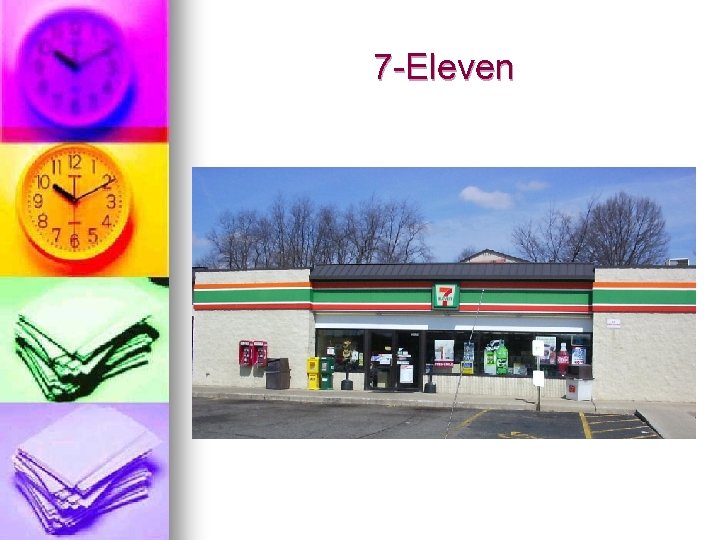 7 -Eleven 