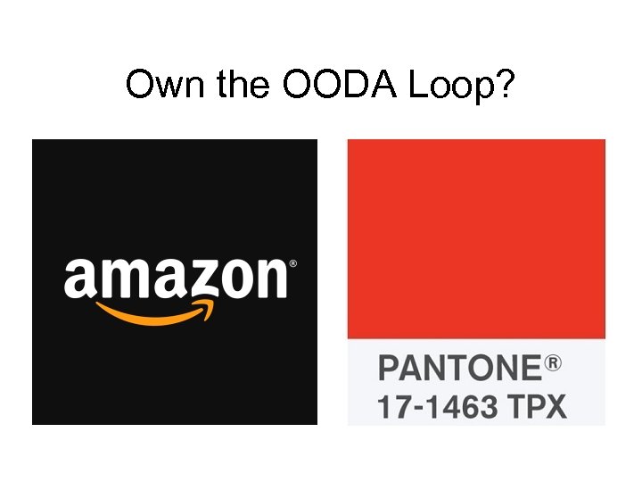 Own the OODA Loop? 