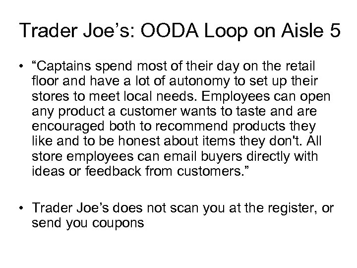 Trader Joe’s: OODA Loop on Aisle 5 • “Captains spend most of their day