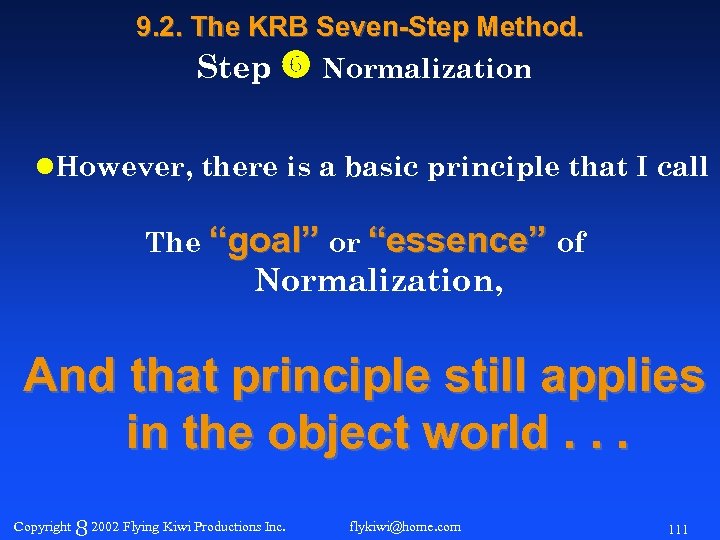 9. 2. The KRB Seven-Step Method. Step Normalization l. However, there is a basic