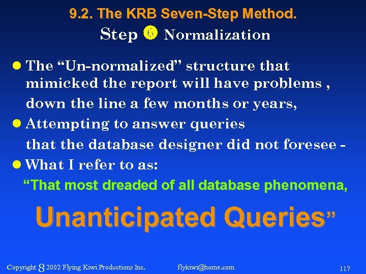 9. 2. The KRB Seven-Step Method. Step Normalization l The “Un-normalized” structure that mimicked