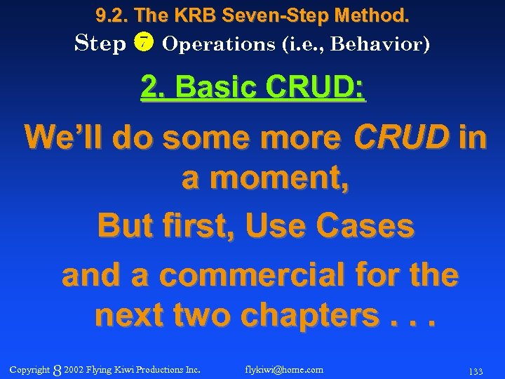 9. 2. The KRB Seven-Step Method. Step Operations (i. e. , Behavior) 2. Basic