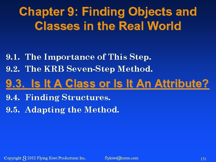 Chapter 9: Finding Objects and Classes in the Real World 9. 1. The Importance