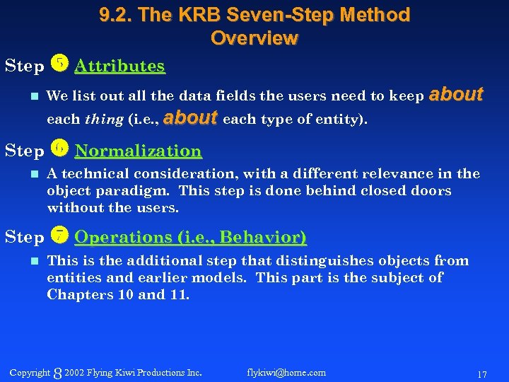 9. 2. The KRB Seven-Step Method Overview Step Attributes n We list out all
