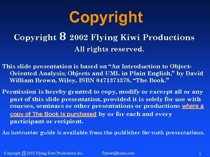 Copyright 8 2002 Flying Kiwi Productions All rights reserved. This slide presentation is based