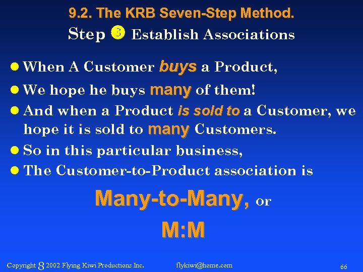 9. 2. The KRB Seven-Step Method. Step Establish Associations l When A Customer buys