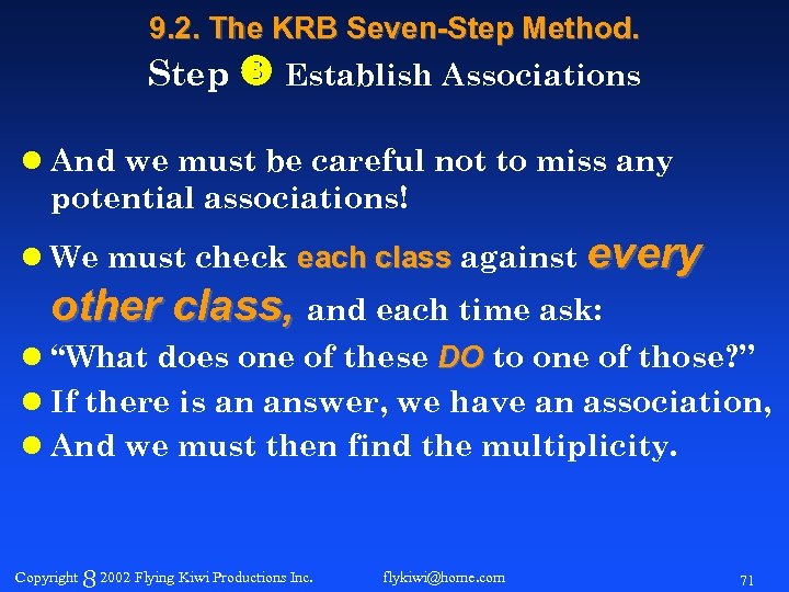 9. 2. The KRB Seven-Step Method. Step Establish Associations l And we must be