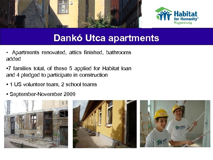 Dankó Utca apartments • Apartments renovated, attics finished, bathrooms added • 7 families total,