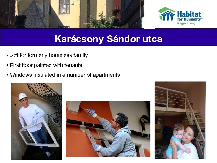 Karácsony Sándor utca • Loft formerly homeless family • First floor painted with tenants