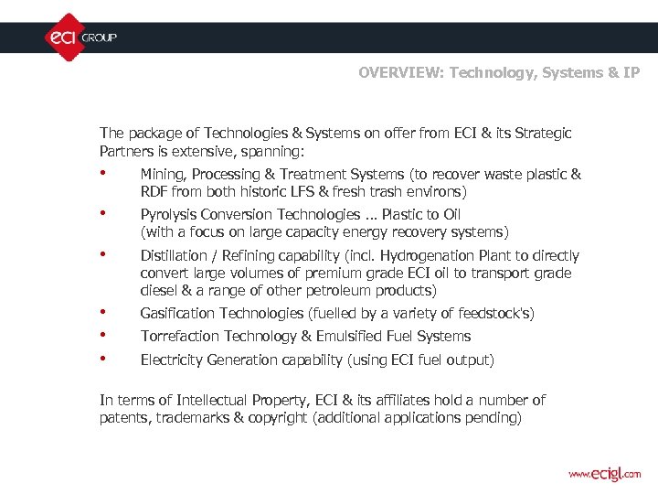 OVERVIEW: Technology, Systems & IP The package of Technologies & Systems on offer from