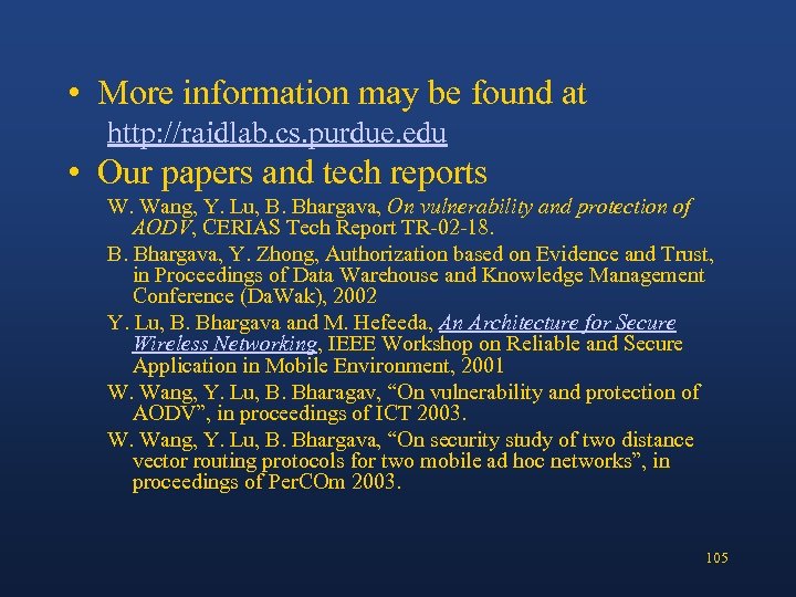  • More information may be found at http: //raidlab. cs. purdue. edu •