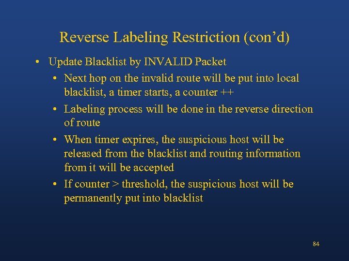 Reverse Labeling Restriction (con’d) • Update Blacklist by INVALID Packet • Next hop on