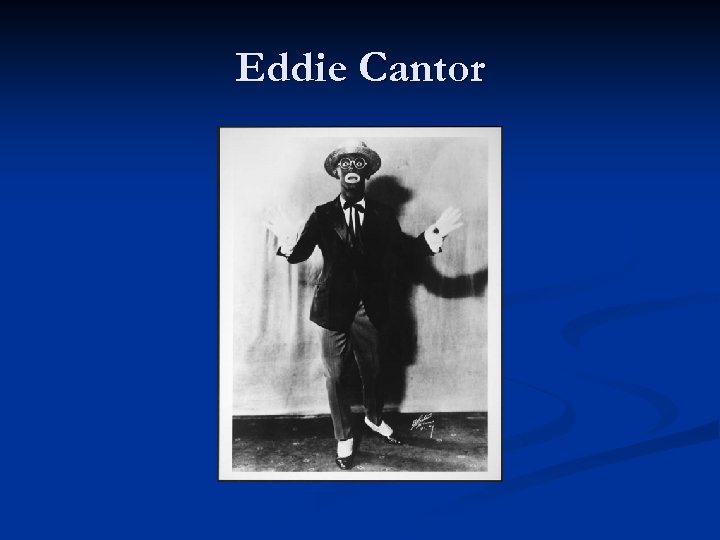 Eddie Cantor 