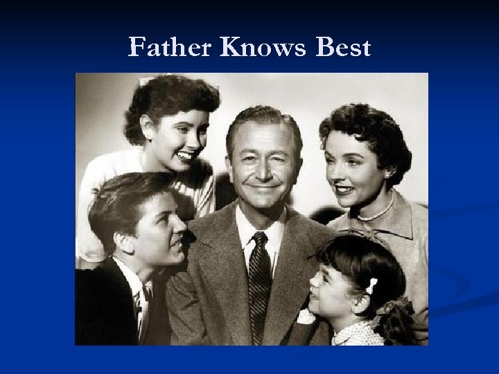 Father Knows Best 