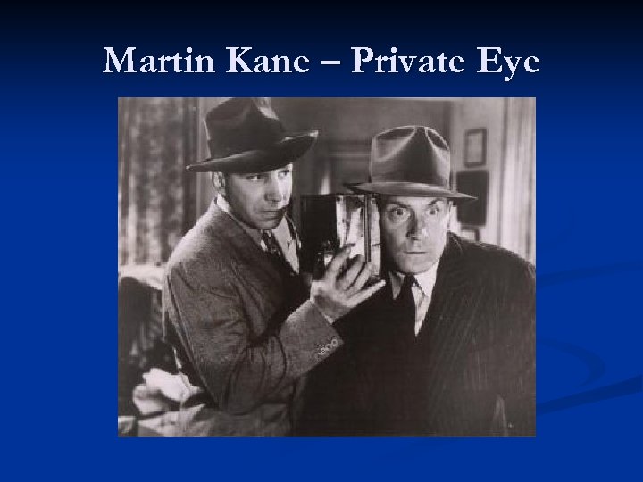 Martin Kane – Private Eye 