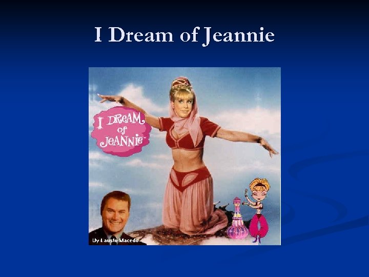 I Dream of Jeannie 