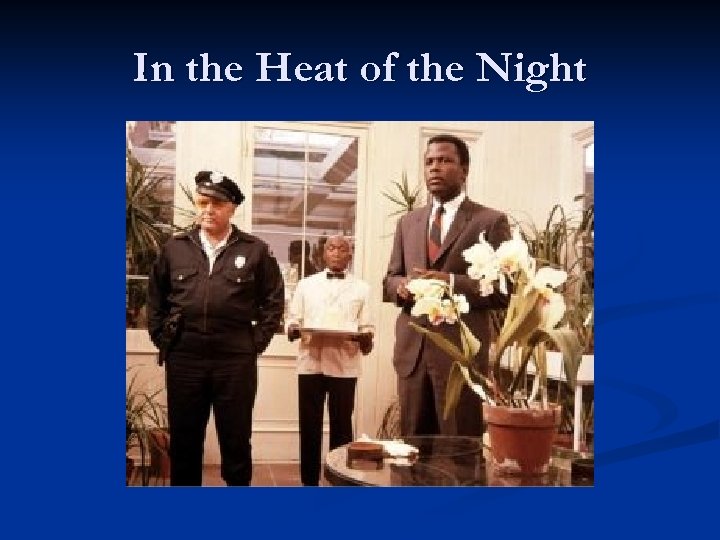 In the Heat of the Night 