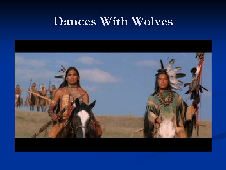 Dances With Wolves 