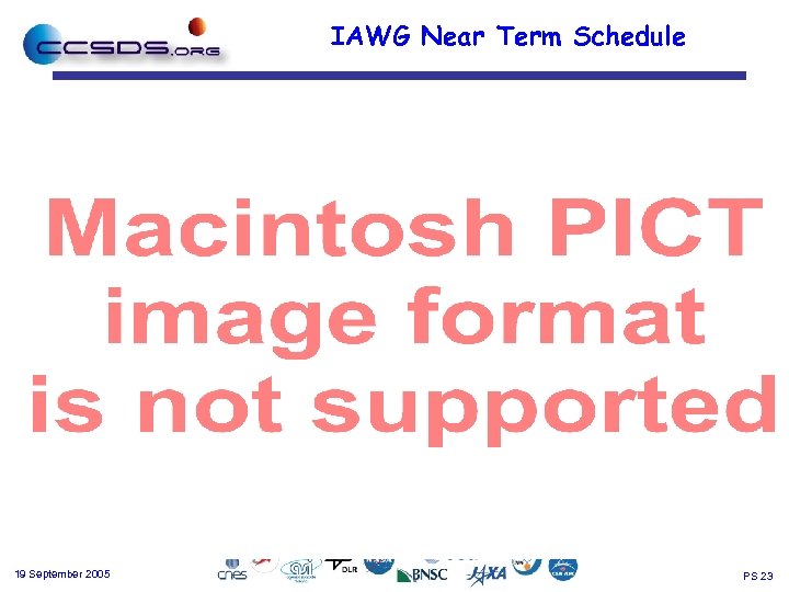 IAWG Near Term Schedule 19 September 2005 PS 23 