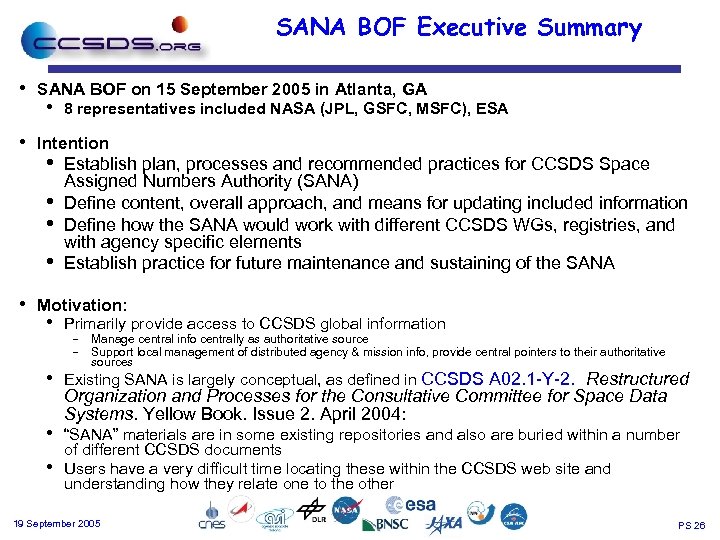 SANA BOF Executive Summary • • SANA BOF on 15 September 2005 in Atlanta,