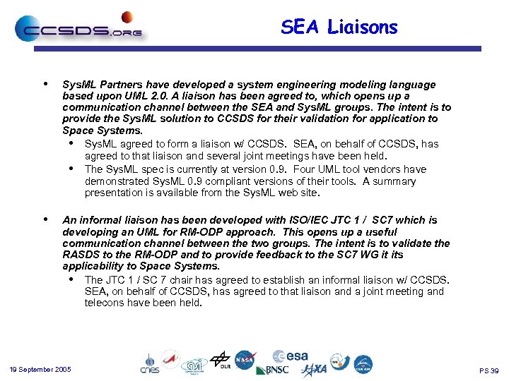 SEA Liaisons • Sys. ML Partners have developed a system engineering modeling language based